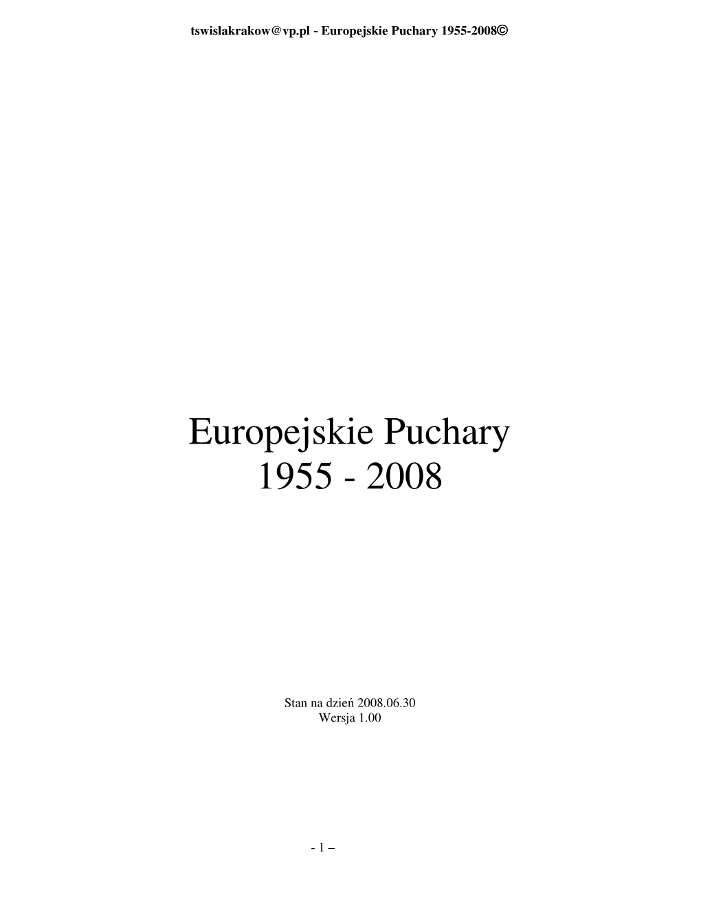 Europejskie Puchary 1955-2008 