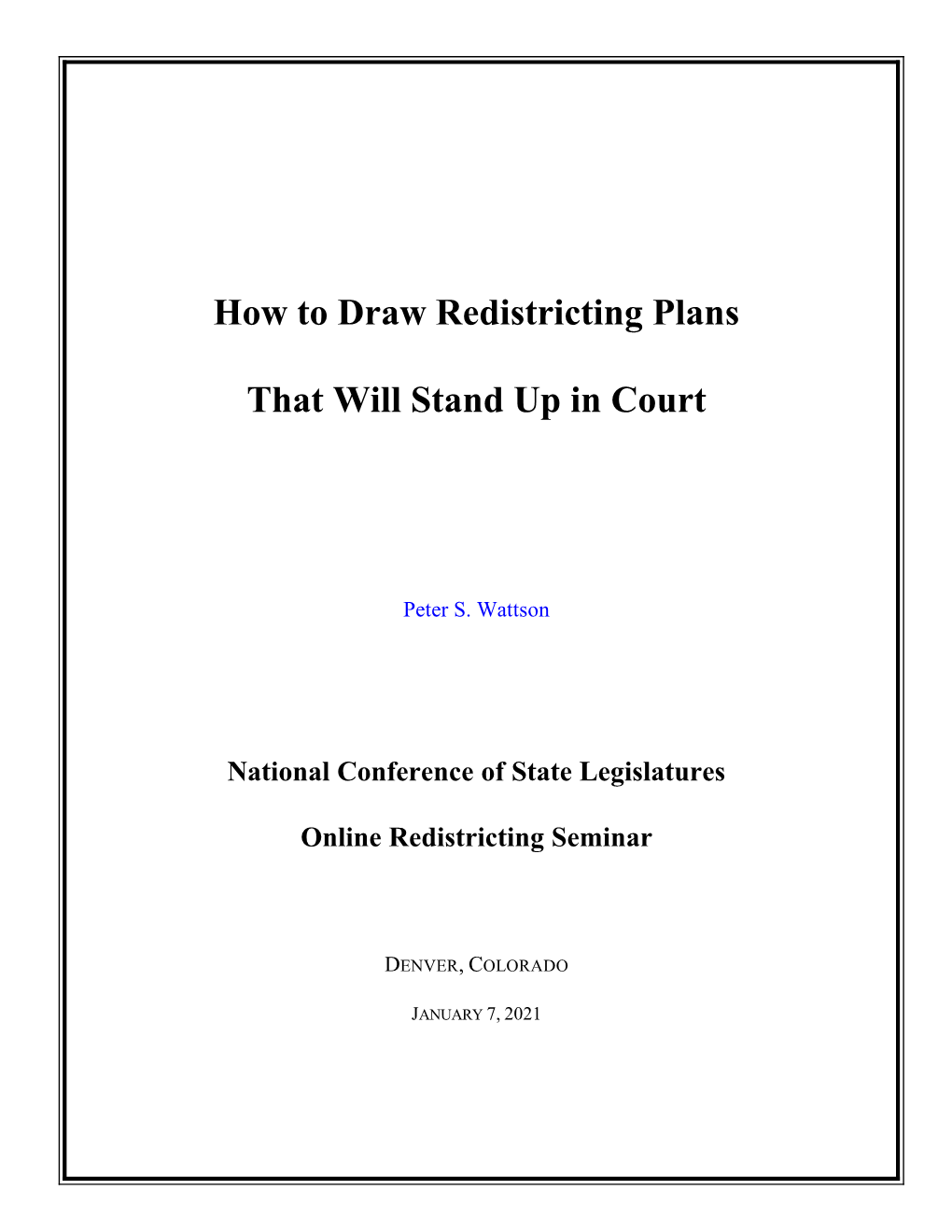 How to Draw Redistricting Plans That Will Stand up in Court