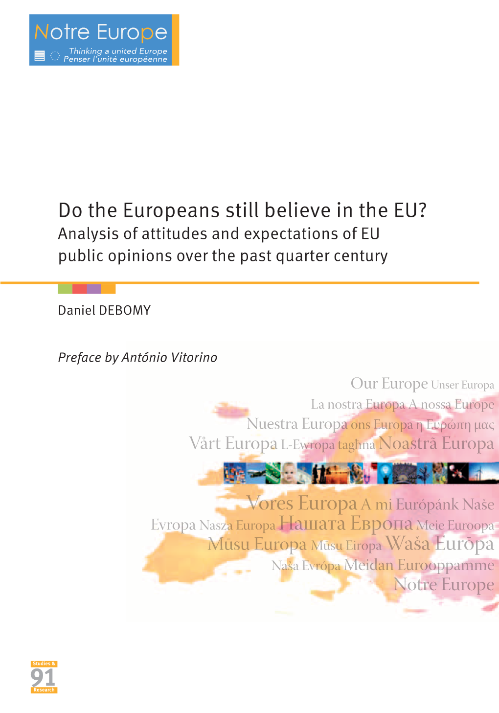 Do the Europeans Still Believe in the EU? Analysis of Attitudes and Expectations of EU Public Opinions Over the Past Quarter Century