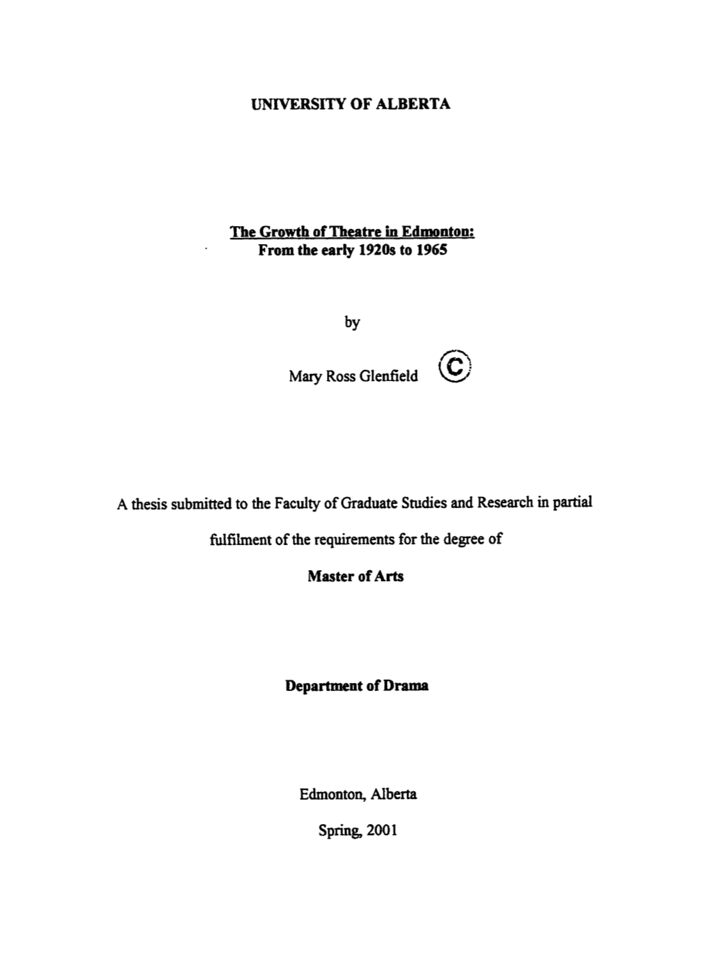 UMVERSITY of ALBERTA from the Early 1920S to 1965 Mary Ross Glenfield a Thesis Submitted to the Faculty of Graduate Smdies and R