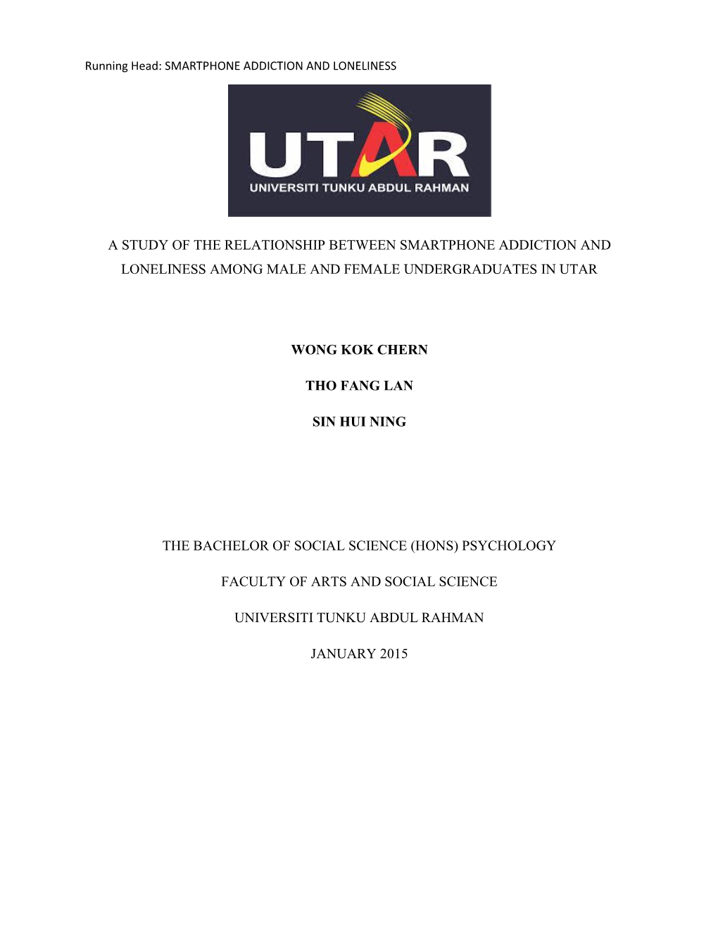 A Study of the Relationship Between Smartphone Addiction and Loneliness Among Male and Female Undergraduates in Utar