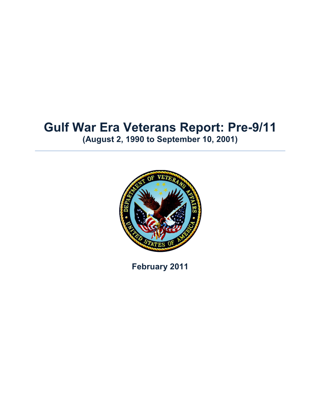 Gulf War Era Veterans Report: Pre-9/11 (August 2, 1990 to September 10, 2001)