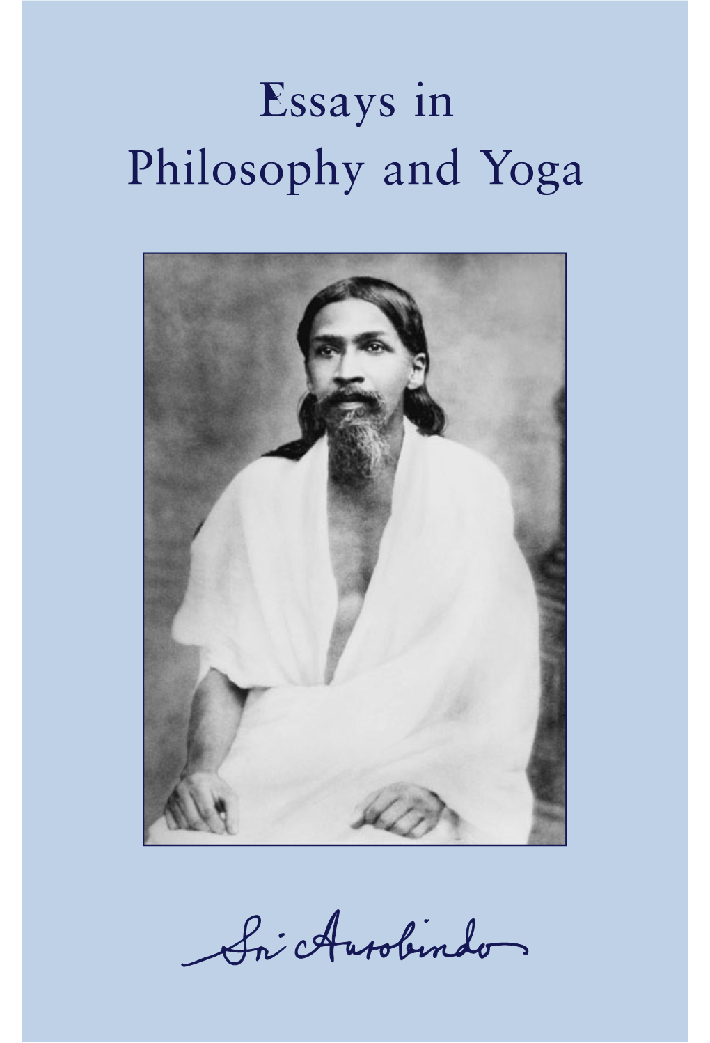 Essays in Philosophy and Yoga