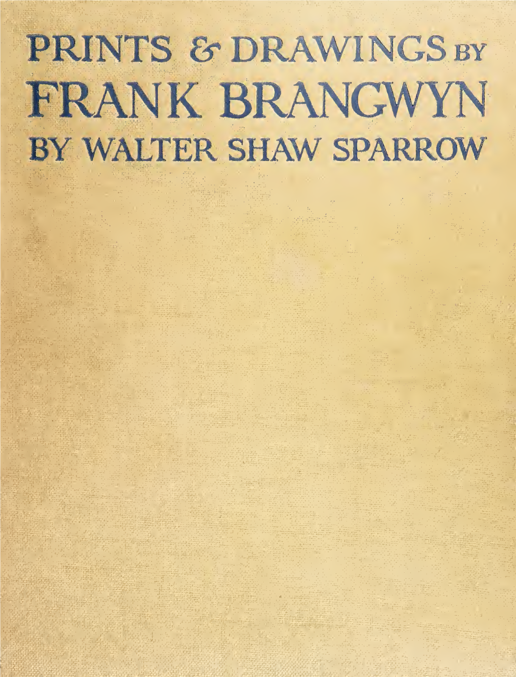 Drawings by Frank Brangwyn, with Some Other Phases of His