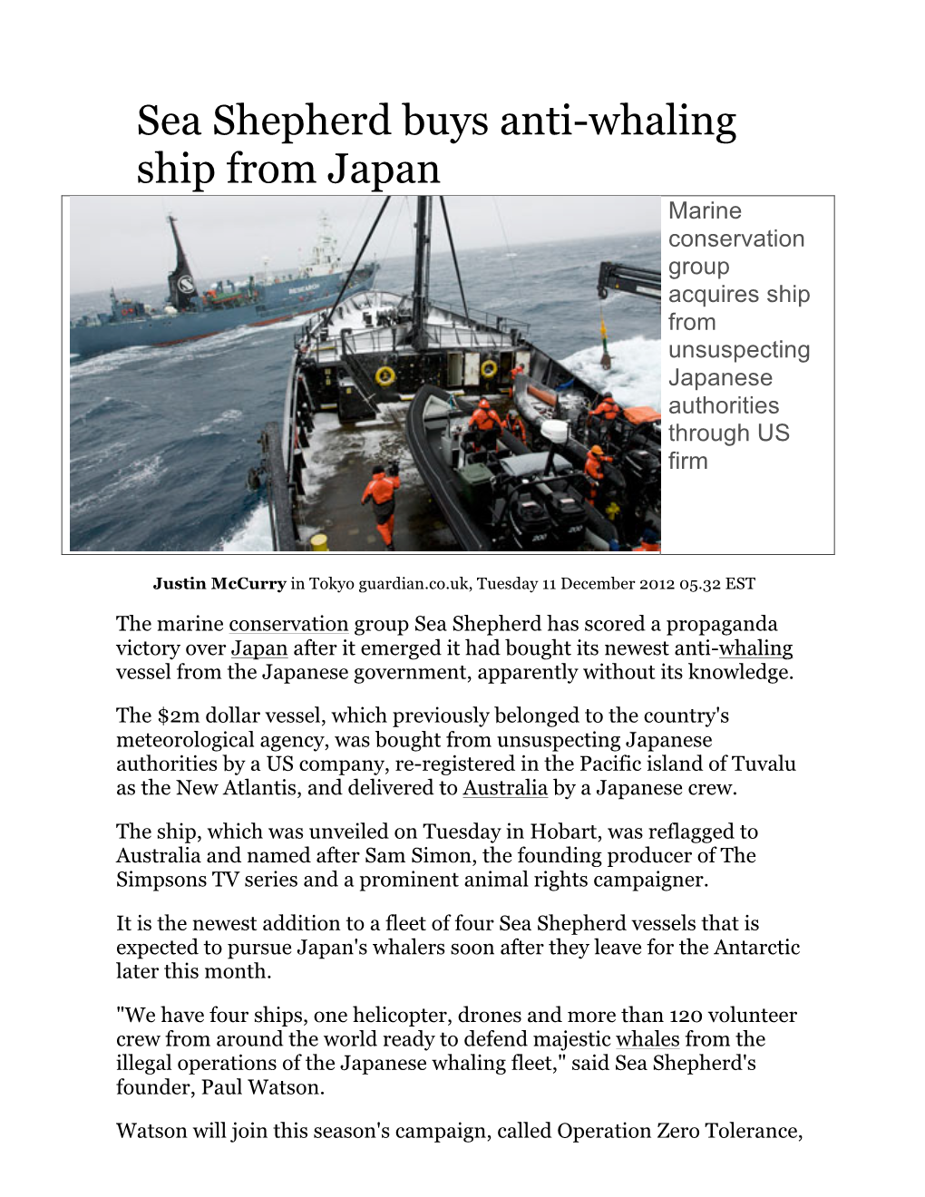 Sea Shepherd Buys Anti-Whaling Ship from Japan Marine Conservation Group Acquires Ship from Unsuspecting Japanese Authorities Through US Firm