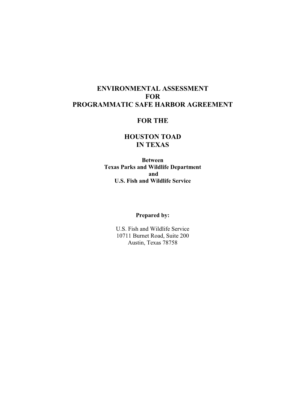 Environmental Assessment for Programmatic Safe Harbor Agreement for the Houston Toad in Texas