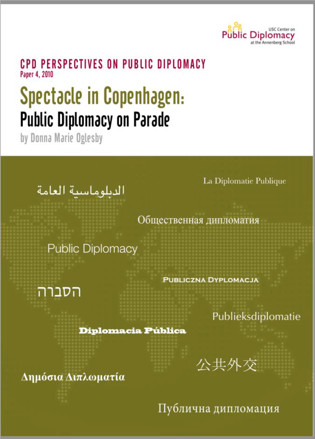 Spectacle in Copenhagen: Public Diplomacy on Parade