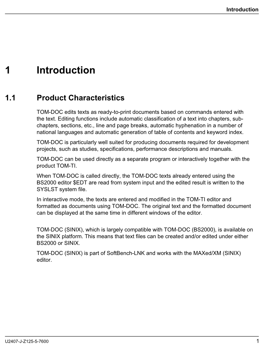 TOM-DOC V3.2A Has the Following New Features: Support of NK2/4 Disks for the Internal Work Files