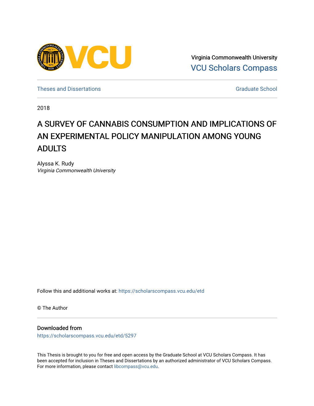 A Survey of Cannabis Consumption and Implications of an Experimental Policy Manipulation Among Young Adults