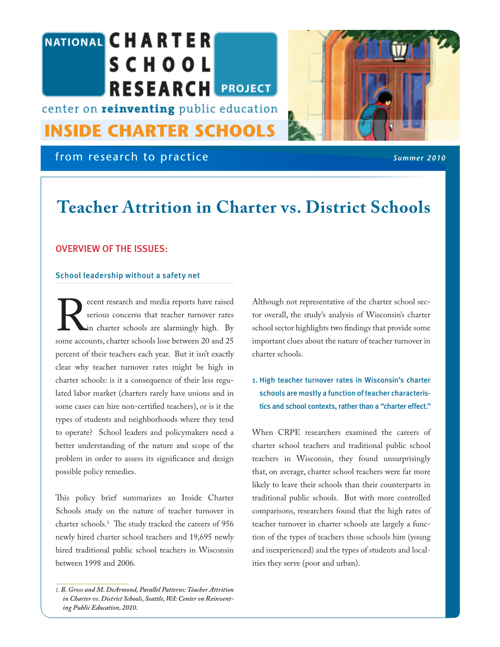 INSIDE CHARTER SCHOOLS Teacher Attrition in Charter Vs