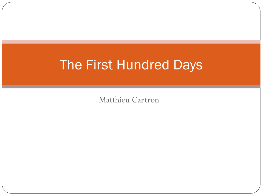 The First Hundred Days Per 1