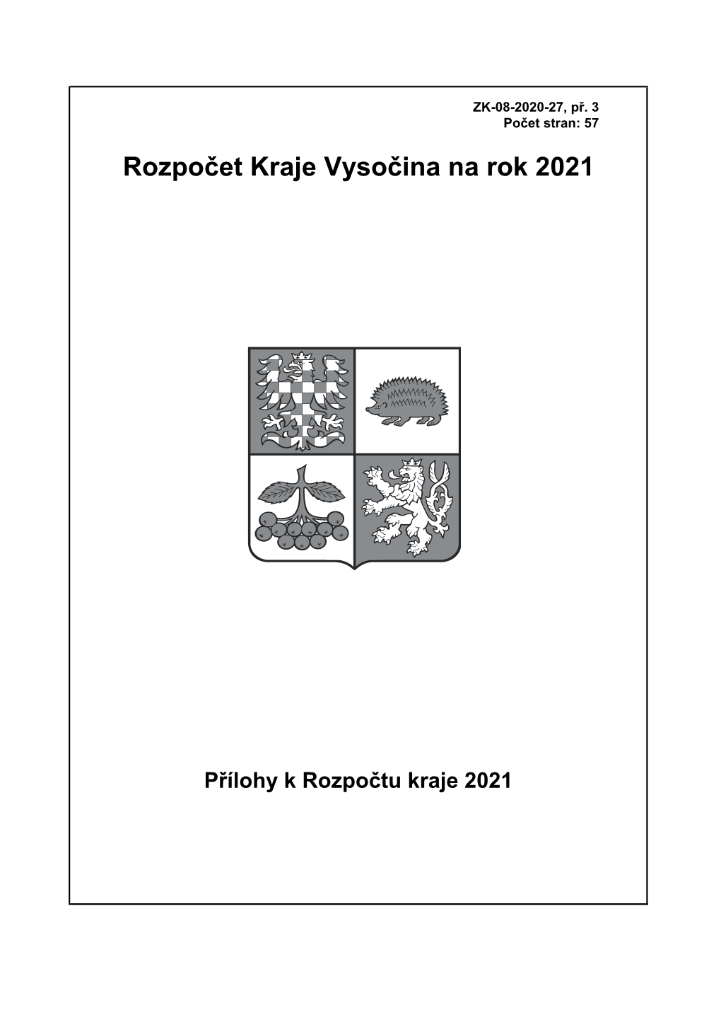 Rozpočet Kraje Vysočina Na Rok 2021