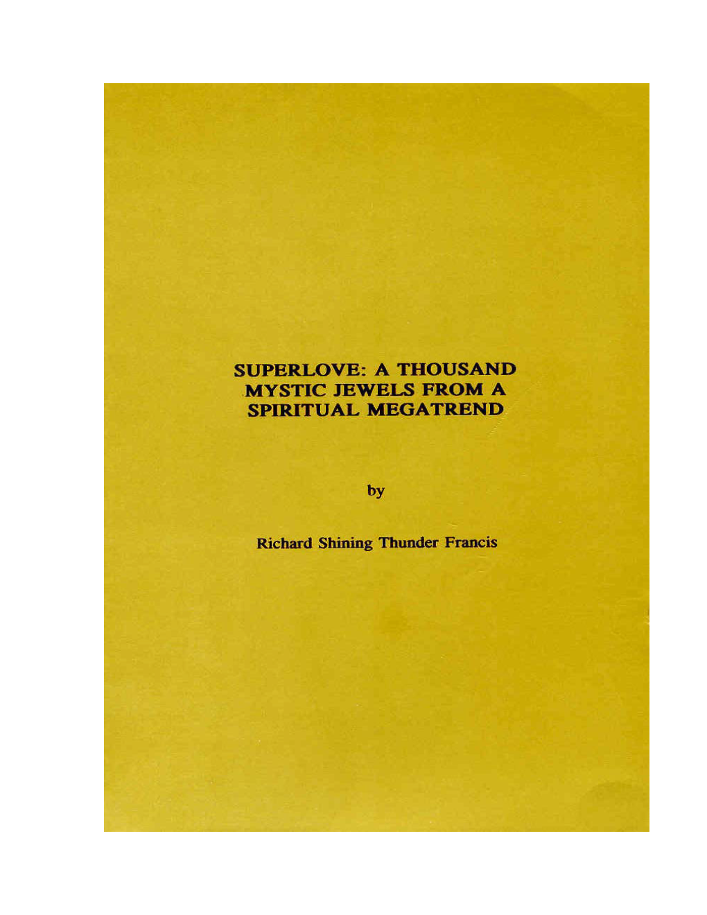 Superlove: a Thousand Mystic Jewels from a Spiritual Megatrend