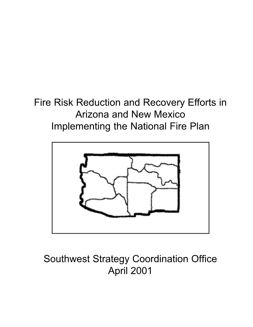 Fire Risk Reduction and Recovery Efforts in Arizona and New Mexico Implementing the National Fire Plan