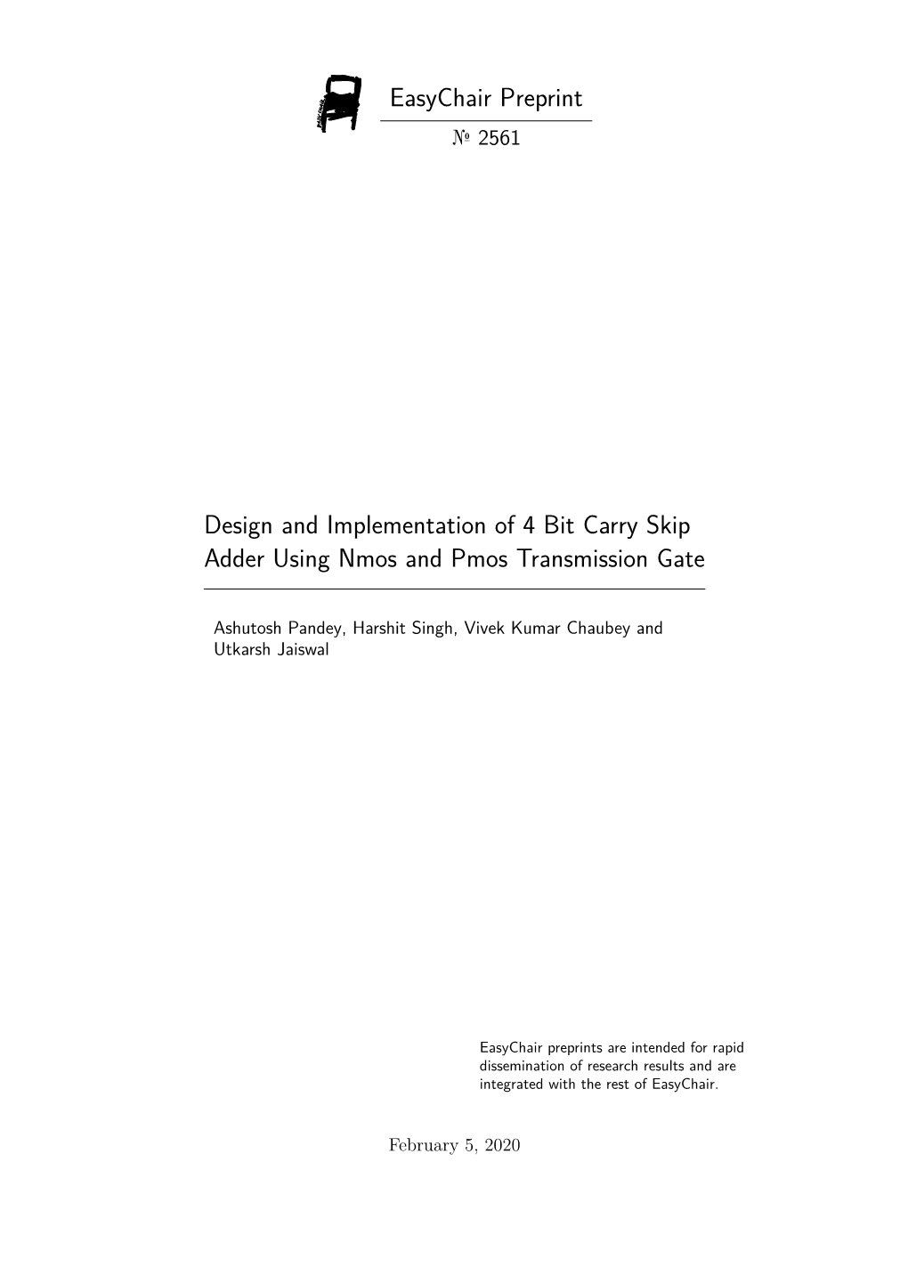 Design and Implementation of 4 Bit Carry Skip Adder Using Nmos and Pmos Transmission Gate