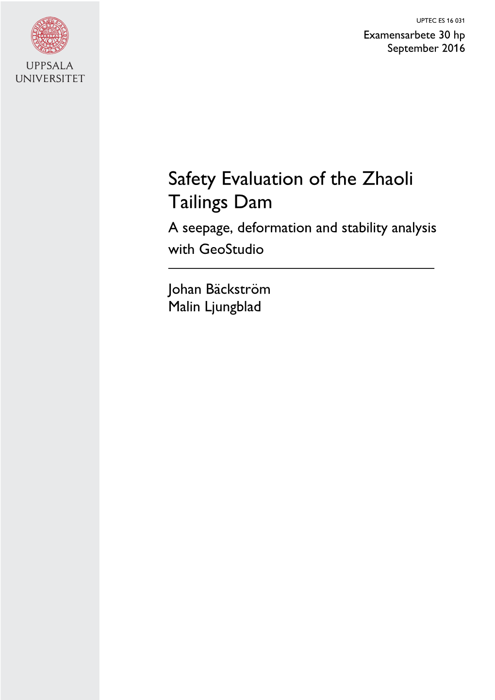 Safety Evaluation of the Zhaoli Tailings Dam a Seepage, Deformation and Stability Analysis with Geostudio