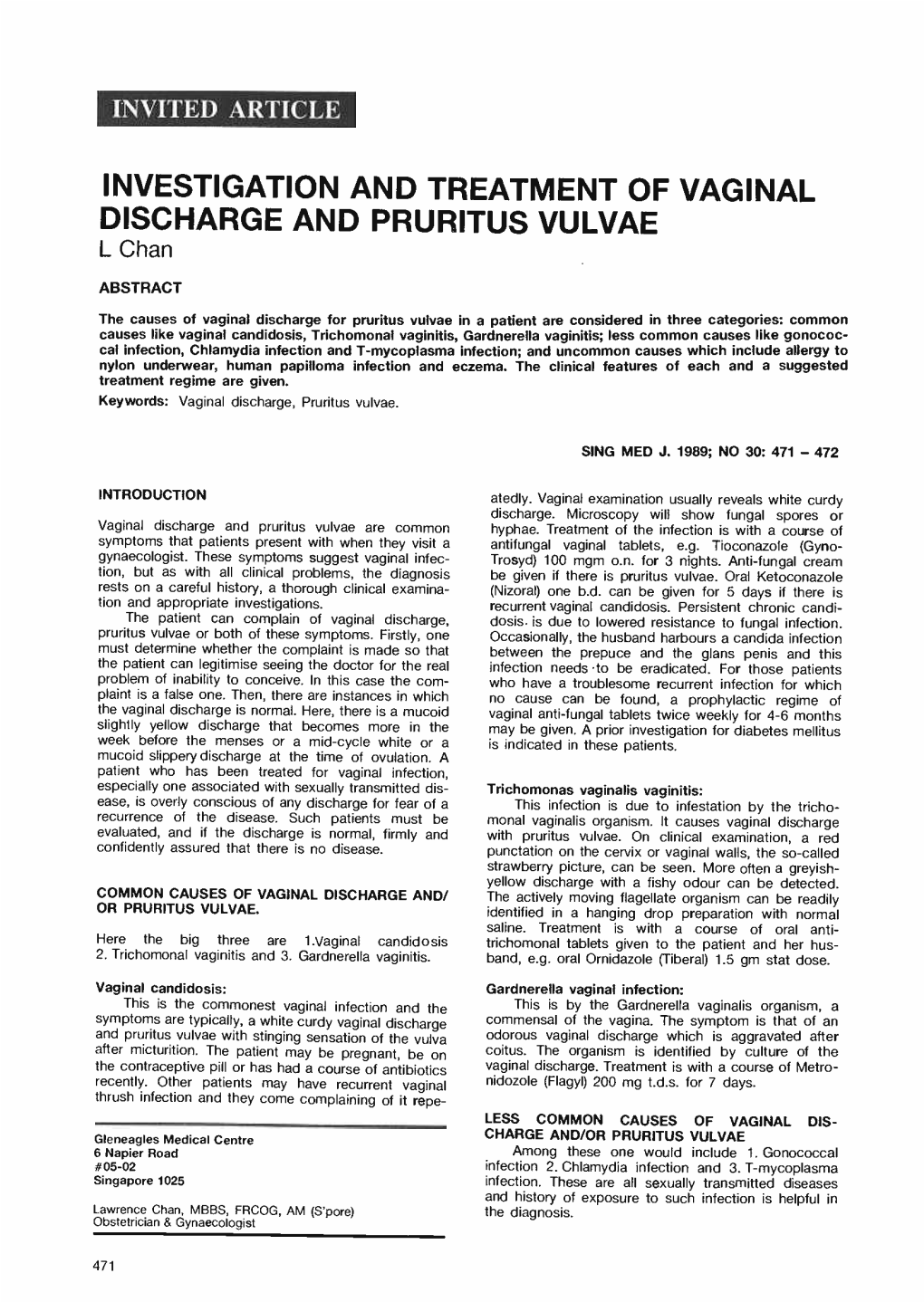 INVESTIGATION and TREATMENT of VAGINAL DISCHARGE and PRURITUS VULVAE L Chan