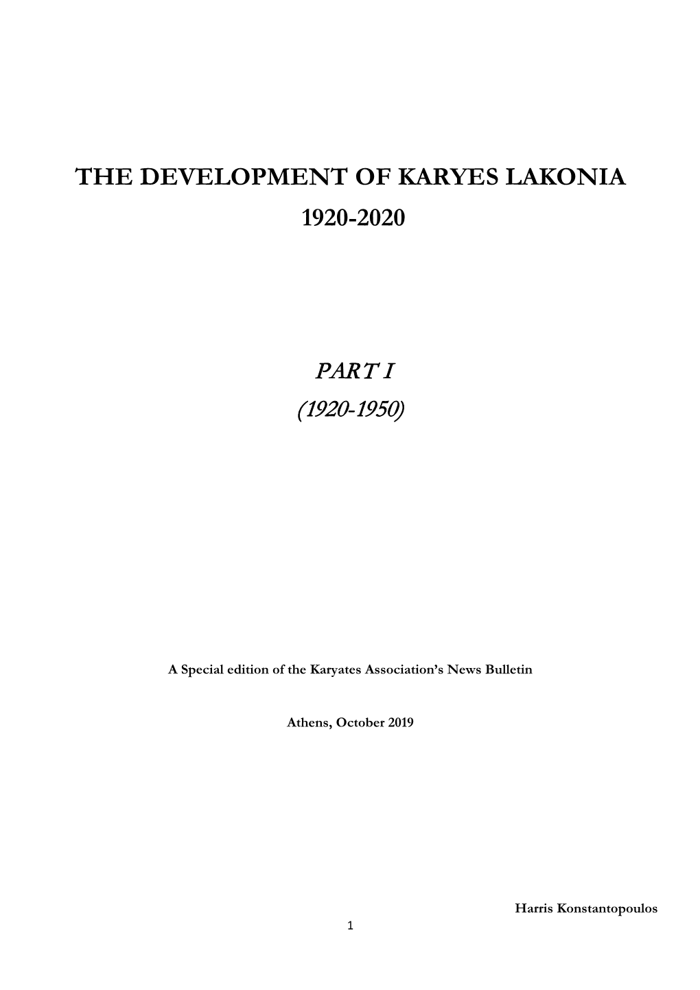 The Development of Karyes Lakonia 1920-2020