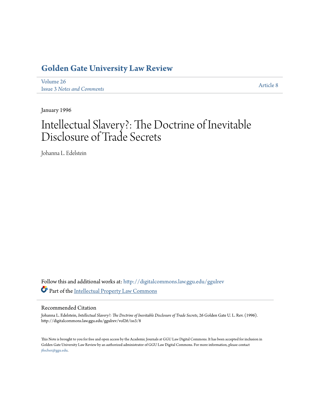 Intellectual Slavery?: the Doctrine of Inevitable Disclosure of Trade Secrets, 26 Golden Gate U