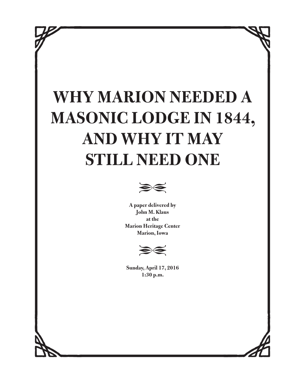Why Marion Needed a Masonic Lodge in 1844, and Why It May Still Need One