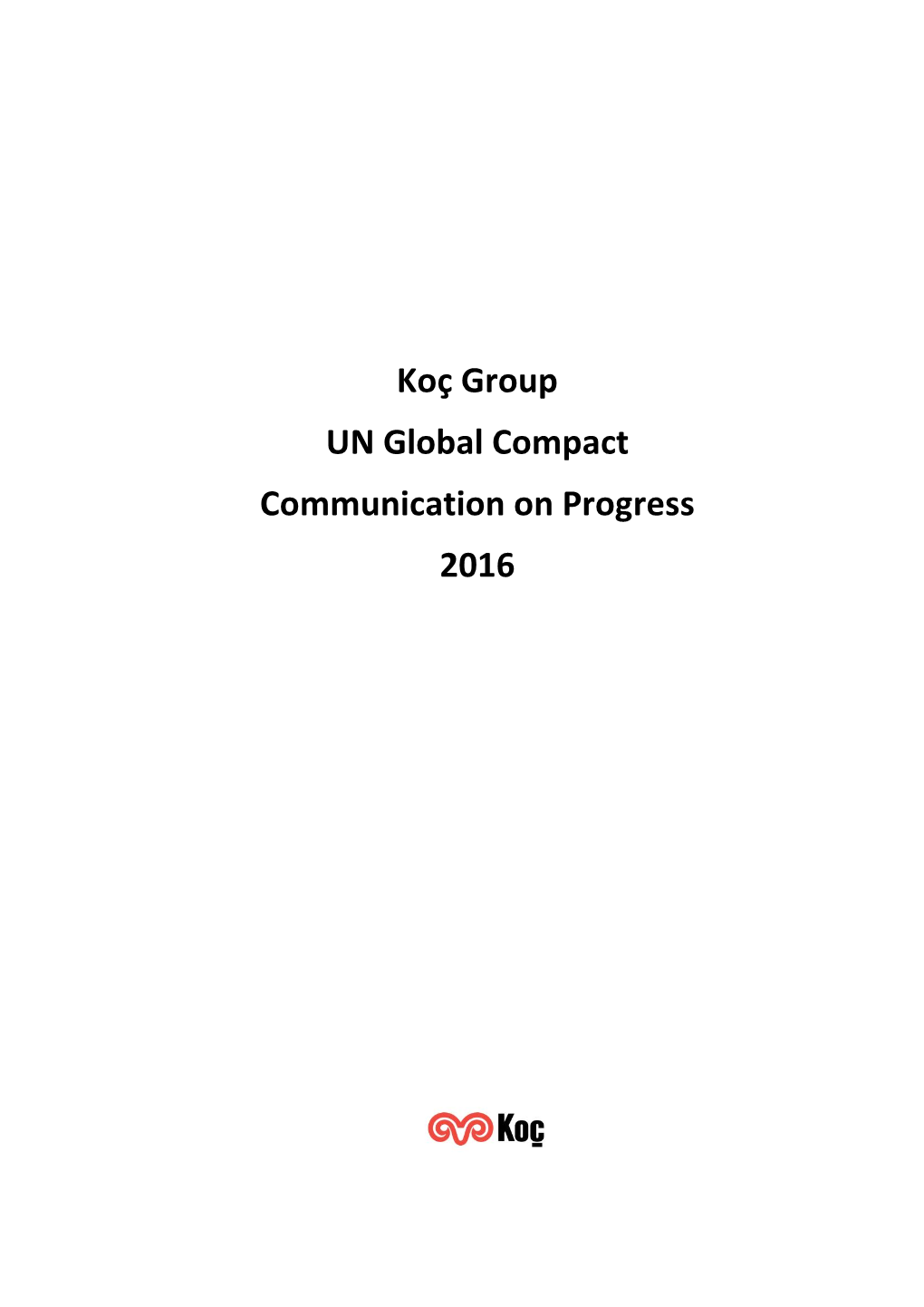 Koç Group UN Global Compact Communication on Progress 2016