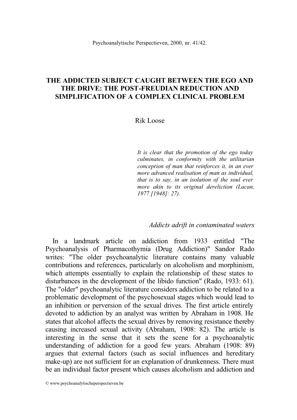 The Addicted Subject Caught Between the Ego and the Drive: the Post-Freudian Reduction and Simplification of a Complex Clinical Problem