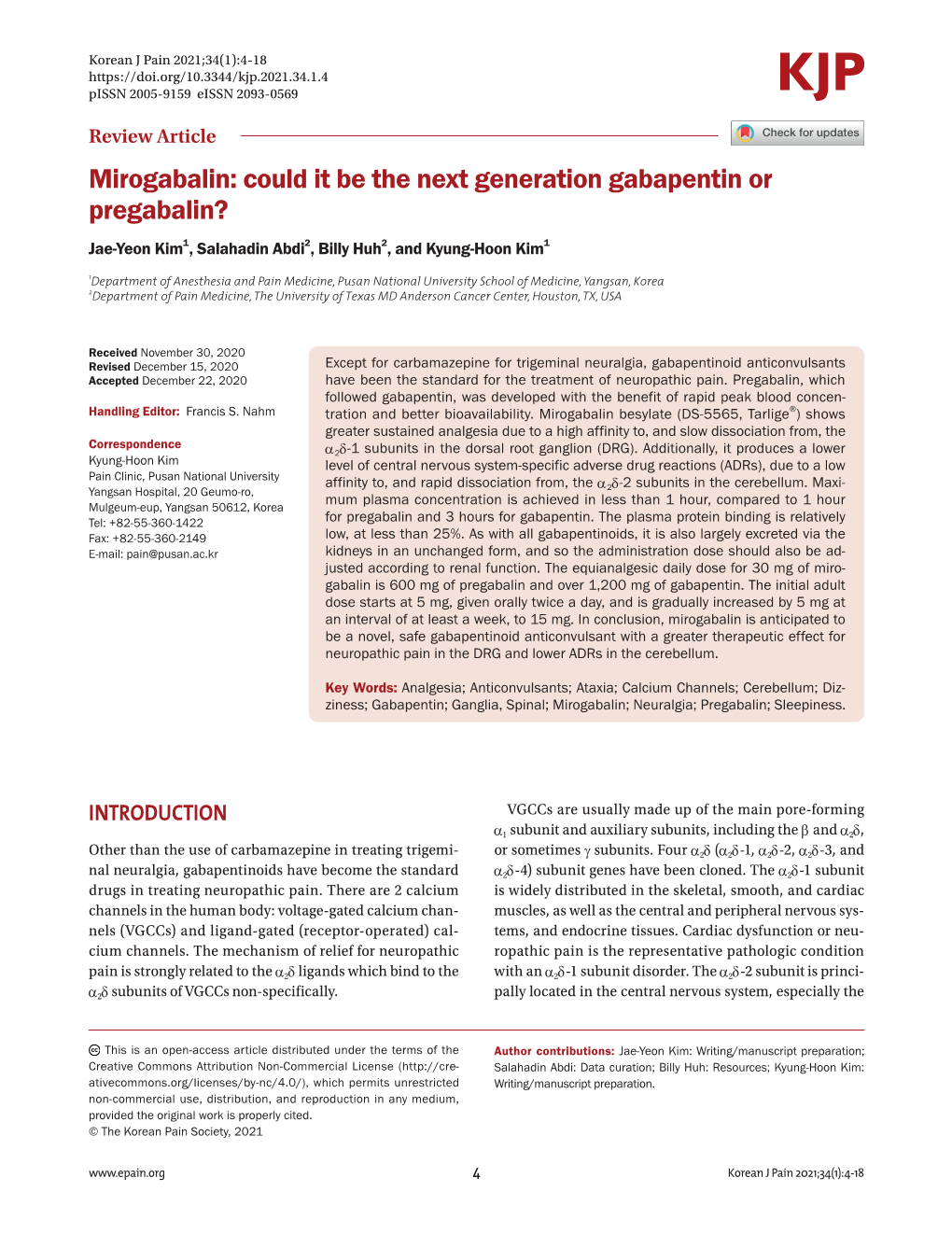 Mirogabalin: Could It Be the Next Generation Gabapentin Or Pregabalin? Jae-Yeon Kim1, Salahadin Abdi2, Billy Huh2, and Kyung-Hoon Kim1