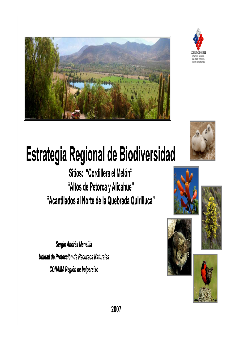 Estrategia Regional De Biodiversidad Sitios: “Cordillera El Melón” “Altos De Petorca Y Alicahue” “Acantilados Al Norte De La Quebrada Quirilluca”