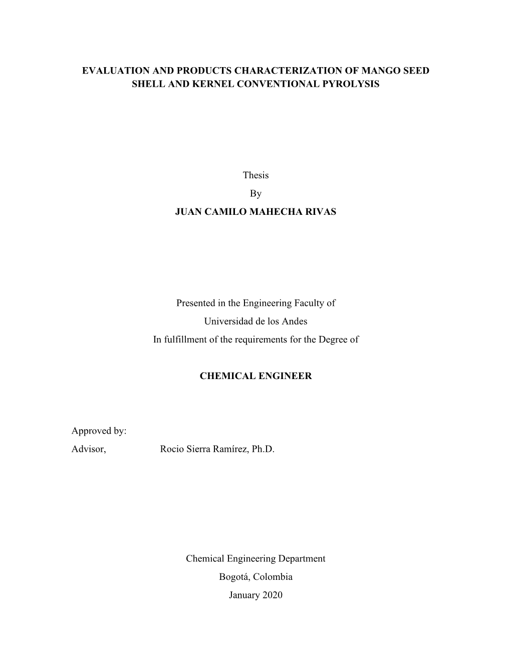 Evaluation and Products Characterization of Mango Seed Shell and Kernel Conventional Pyrolysis