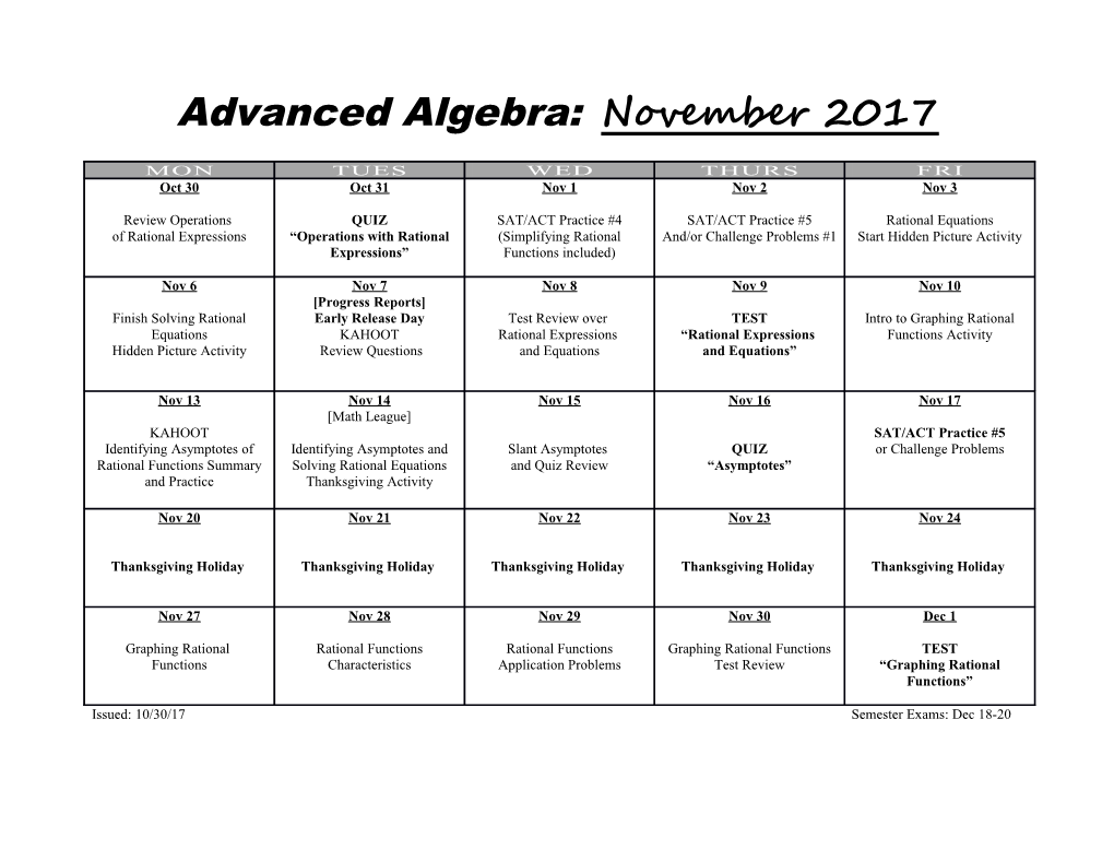 Issued: 10/30/17 Semester Exams: Dec 18-20