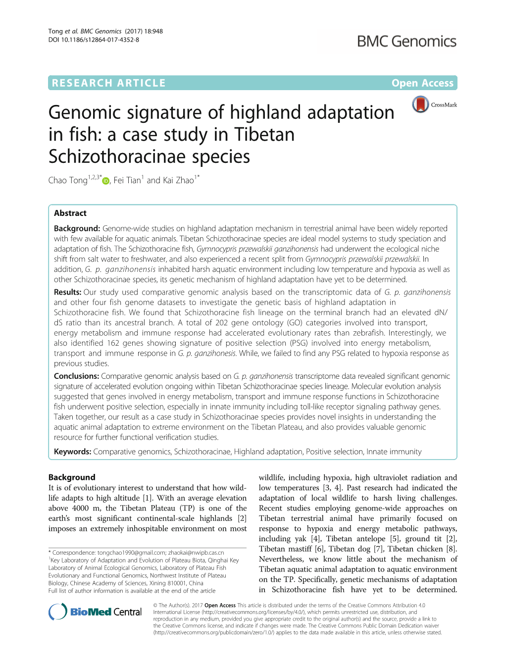 Genomic Signature of Highland Adaptation in Fish: a Case Study in Tibetan Schizothoracinae Species Chao Tong1,2,3* , Fei Tian1 and Kai Zhao1*