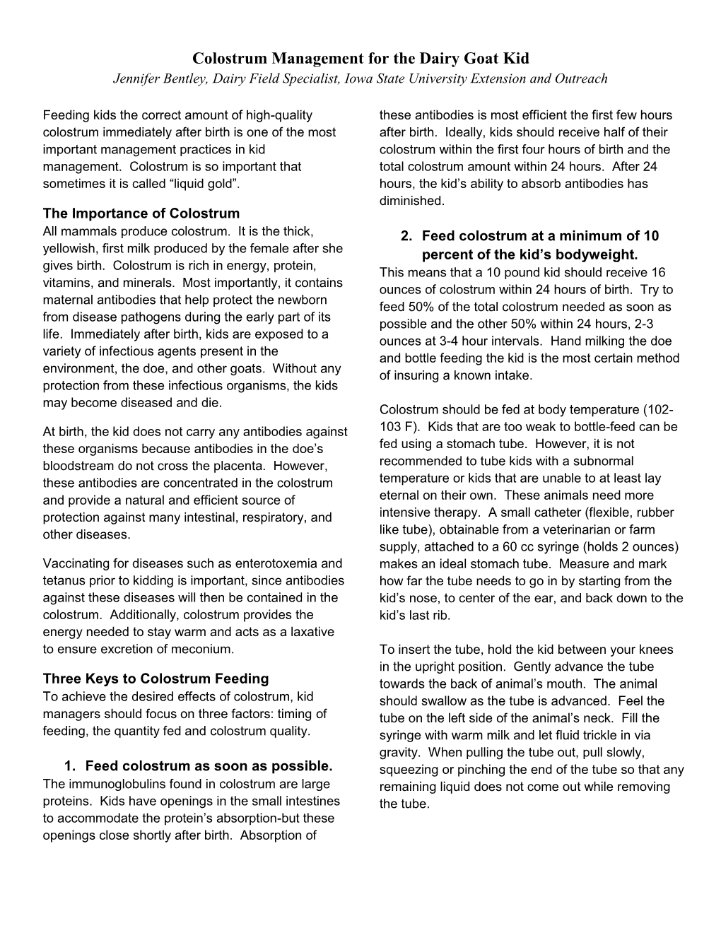 Colostrum Management for the Dairy Goat Kid Jennifer Bentley, Dairy Field Specialist, Iowa State University Extension and Outreach