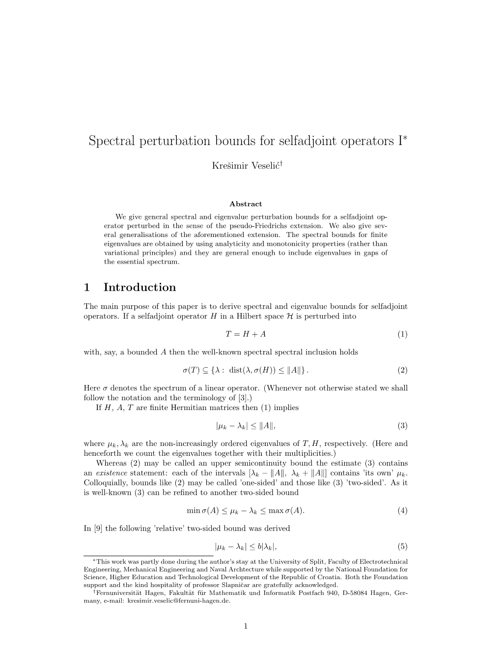 Spectral Perturbation Bounds for Selfadjoint Operators I∗