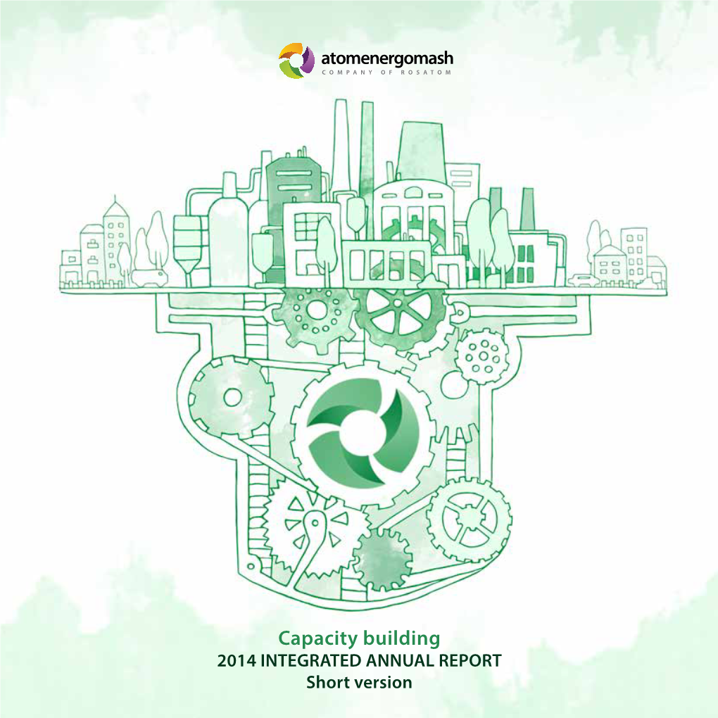 2014 Integrated Annual Report Jsc Atomenergomash Capacity Building