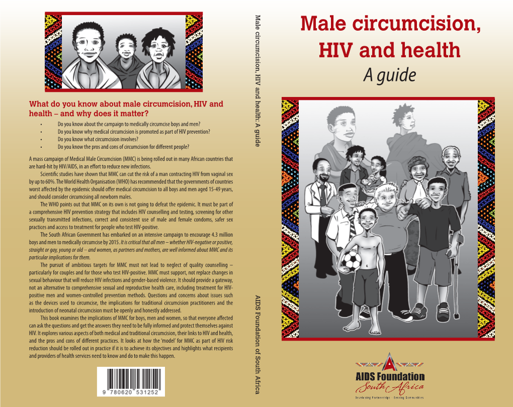 Male Circumcision, HIV and Health: a Guide Male Circumcision, HIV and Health a Guide