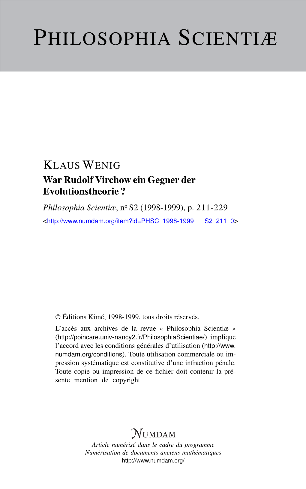 War Rudolf Virchow Ein Gegner Der Evolutionstheorie ? Philosophia Scientiæ, No S2 (1998-1999), P