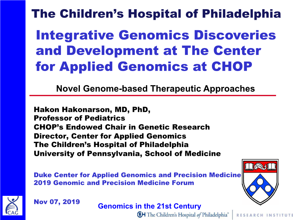 Integrative Genomics Discoveries and Development at the Center for Applied Genomics at CHOP