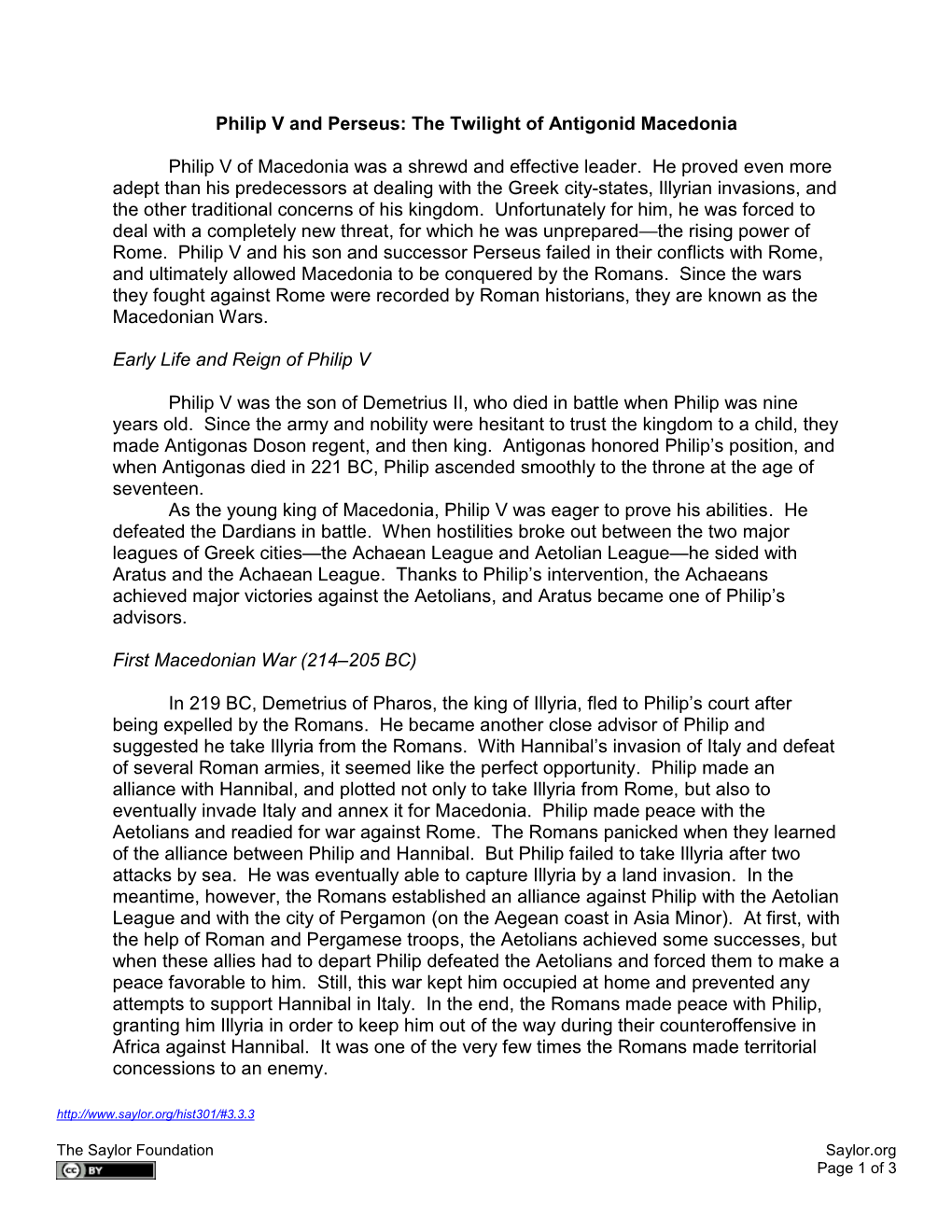 Philip V and Perseus: the Twilight of Antigonid Macedonia Philip V of Macedonia Was a Shrewd and Effective Leader. He Proved Ev