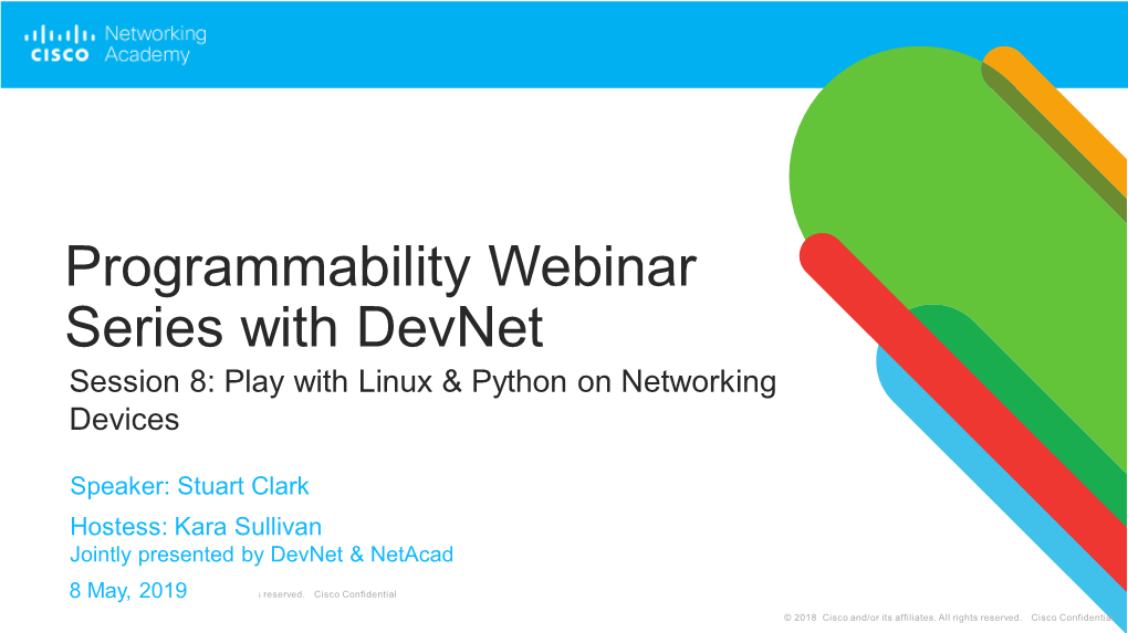 Programmability Webinar Series with Devnet Session 8: Play with Linux & Python on Networking Devices