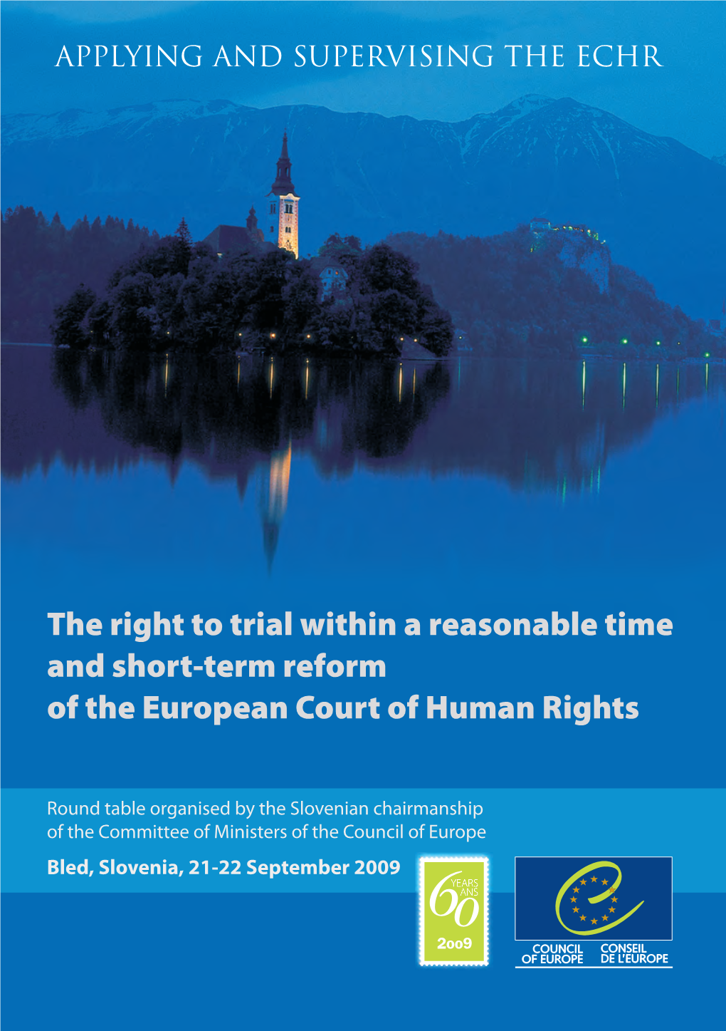 The Right to Trial Within a Reasonable Time and Short-Term Reform of the European Court of Human Rights
