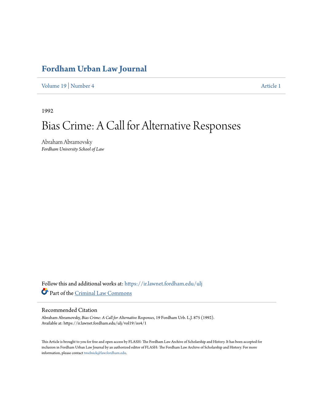 Bias Crime: a Call for Alternative Responses Abraham Abramovsky Fordham University School of Law