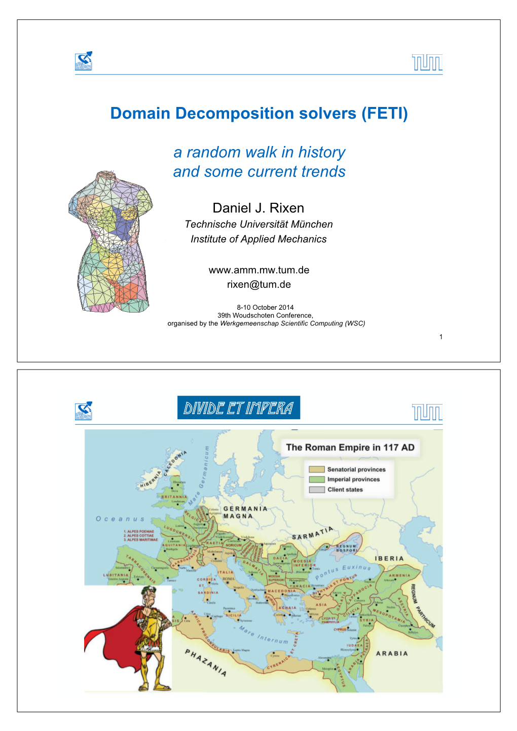Domain Decomposition Solvers (FETI) Divide Et Impera