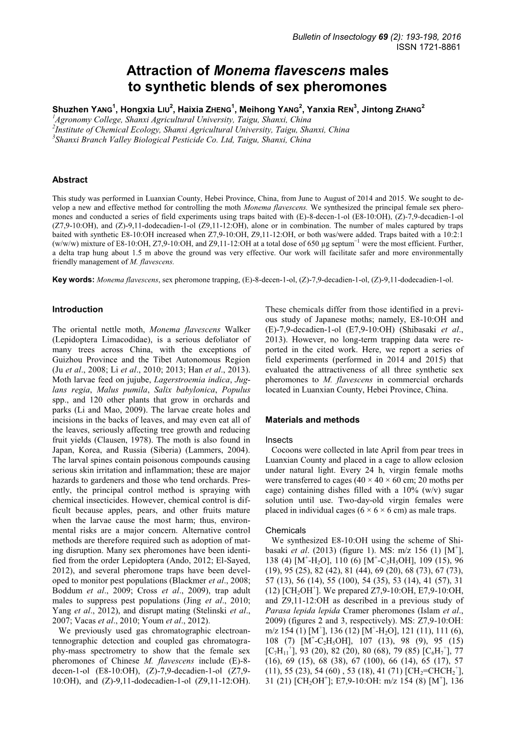 Attraction of Monema Flavescens Males to Synthetic Blends of Sex Pheromones