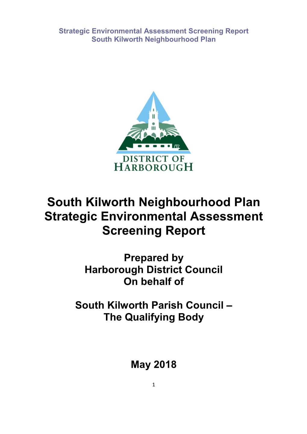 South Kilworth Neighbourhood Plan Strategic Environmental Assessment Screening Report