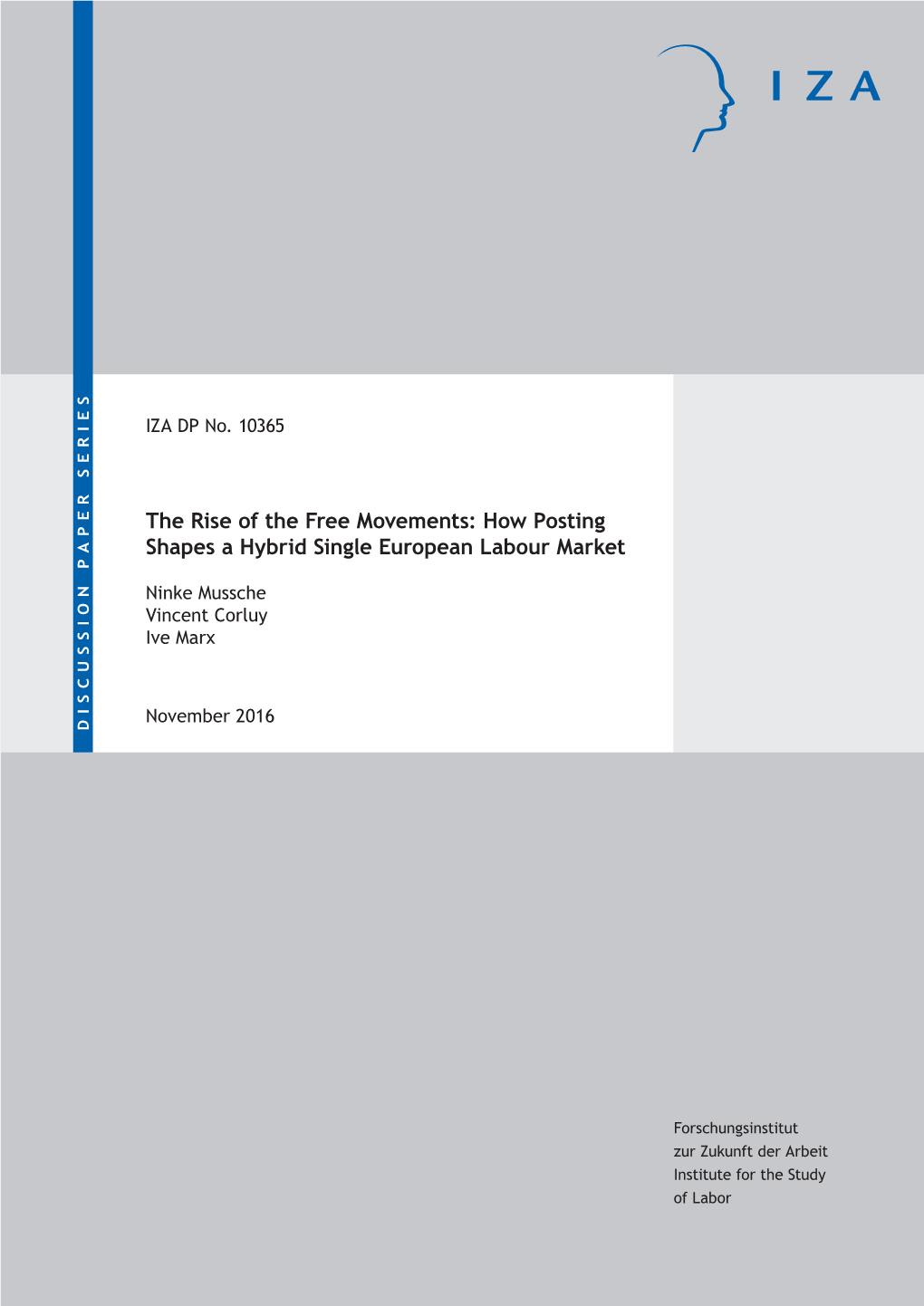 The Rise of the Free Movements: How Posting Shapes a Hybrid Single European Labour Market