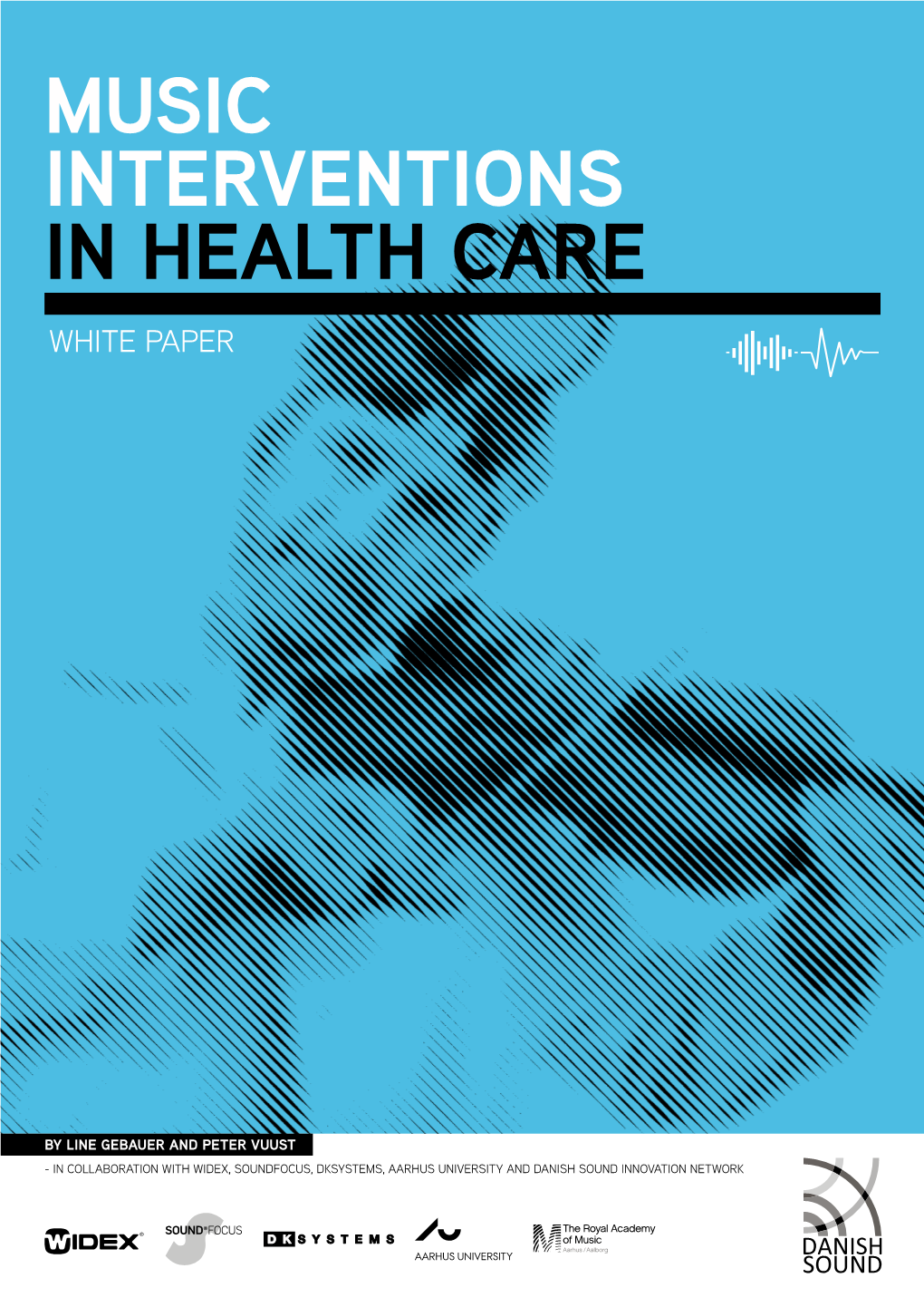 Music Interventions in Health Care White Paper H C Are in Healt I Nterventions Music 1