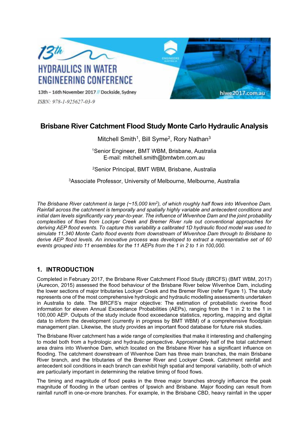 Brisbane River Catchment Flood Study Monte Carlo Hydraulic Analysis Mitchell Smith1, Bill Syme2, Rory Nathan3