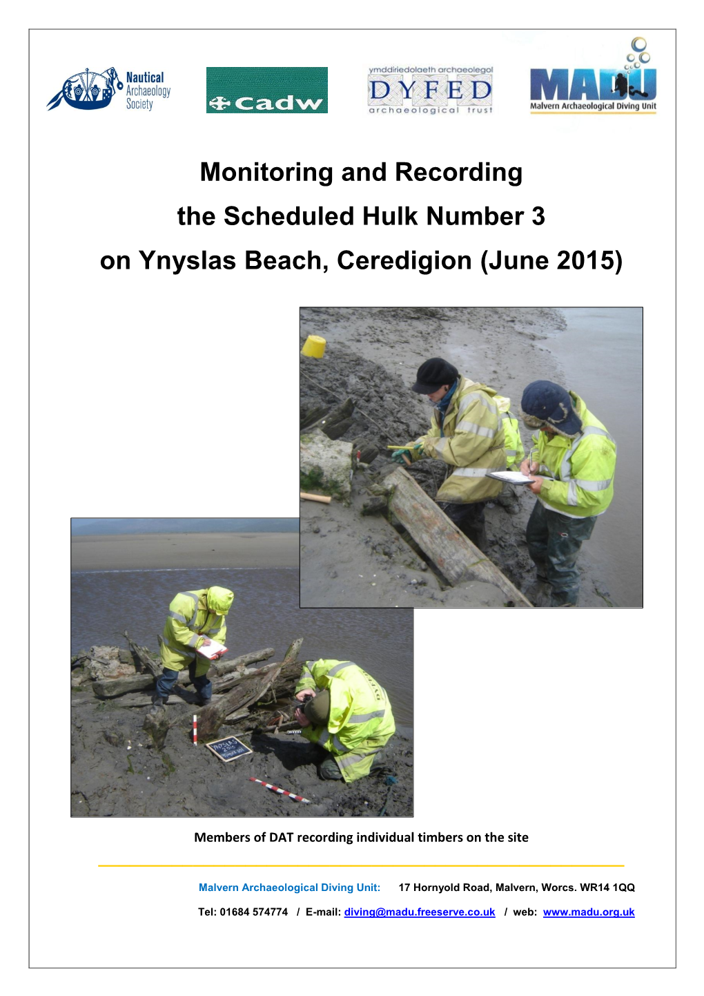 Monitoring and Recording the Scheduled Hulk Number 3 on Ynyslas Beach, Ceredigion (June 2015)