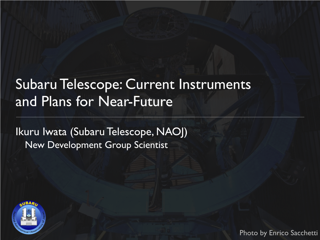 Subaru Telescope: Current Instruments and Plans for Near-Future