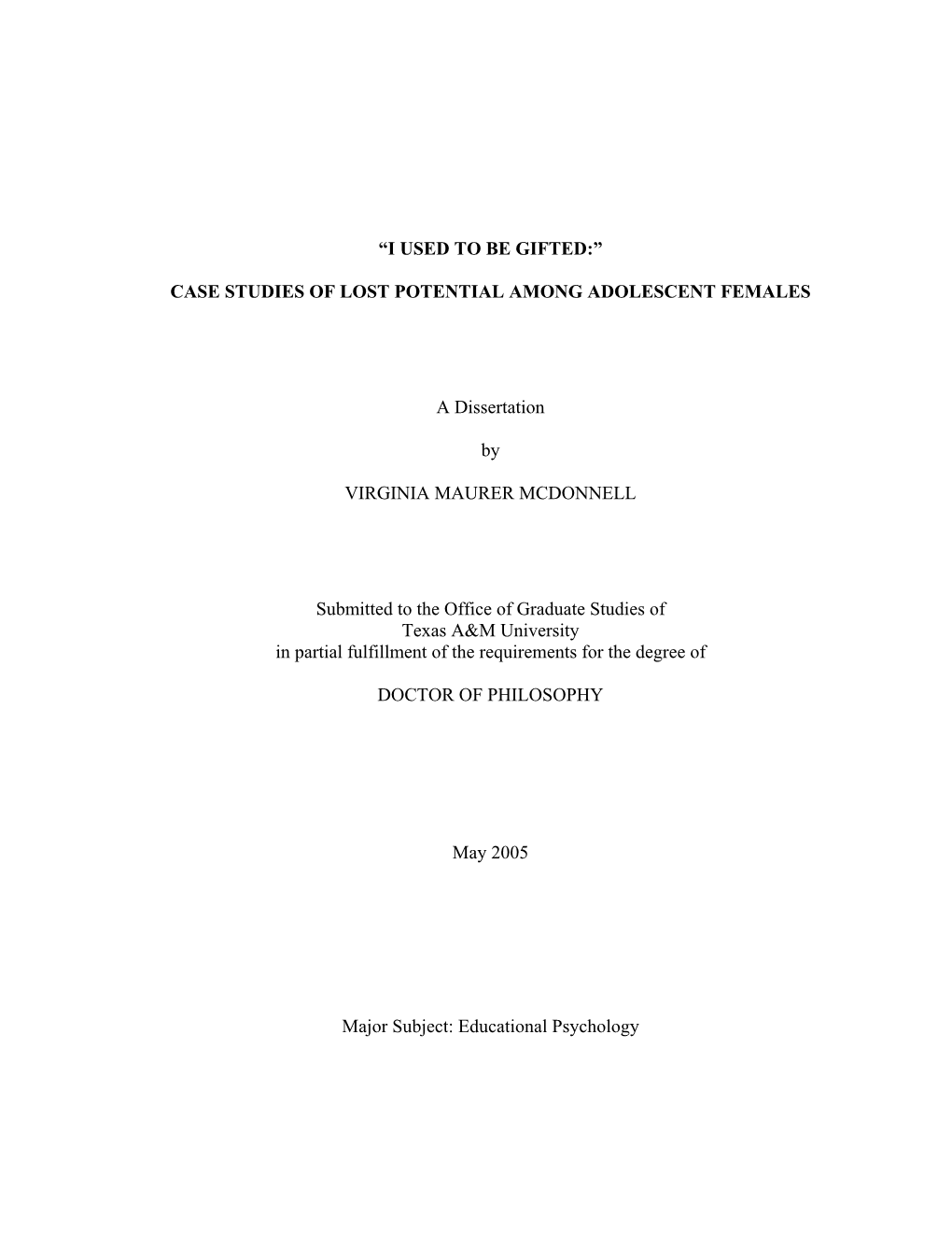 “I Used to Be Gifted:” Case Studies of Lost Potential Among Adolescent Females, Conducted by Ms